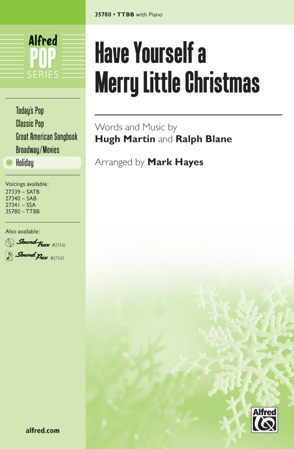 Have Yourself a Merry Little Christmas : TTBB : Mark Hayes : Sheet Music : 00-35780 : 038081399768 