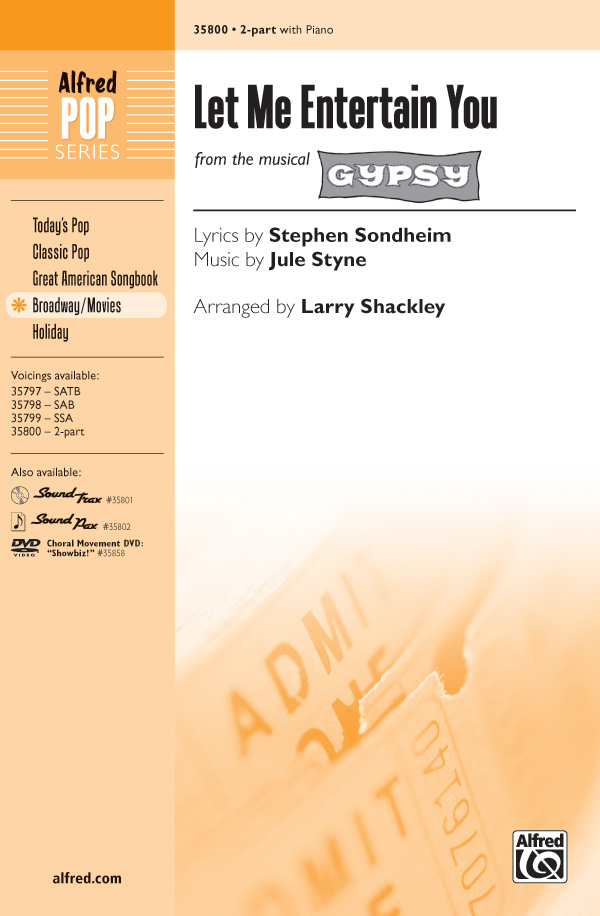 Let Me Entertain You : 2-Part : Larry Shackley : Jule Styne : Gypsy : Sheet Music : 00-35800 : 038081399966 