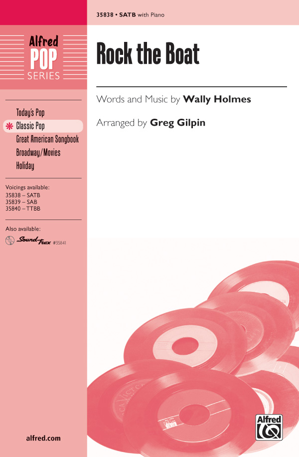 Rock the Boat : SATB : Greg Gilpin : Wally Holmes : Sheet Music Collection : 00-35838 : 038081400341 