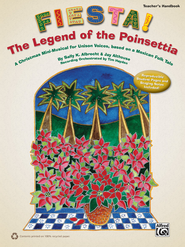 Sally K. Albrecht and Jay Althouse : Fiesta! The Legend of the Poinsettia : Accompaniment CD : 038081400518  : 00-35855