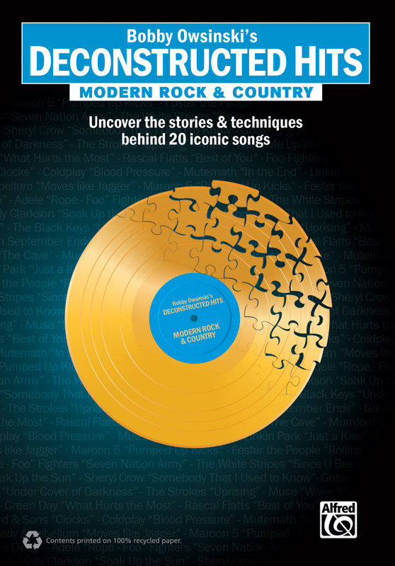 Bobby Owsinski’s Deconstructed Hits: Modern Rock & Country