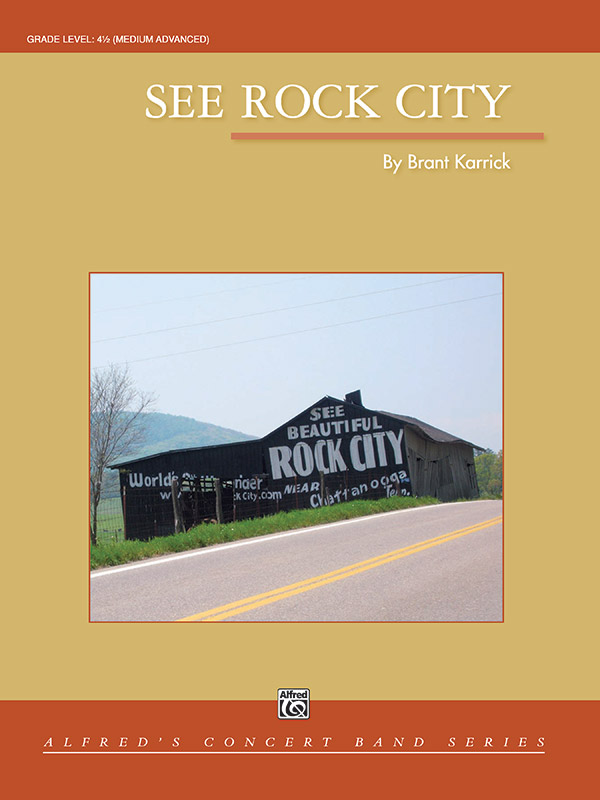 See Rock City: Concert Band Conductor Score & Parts: Brant