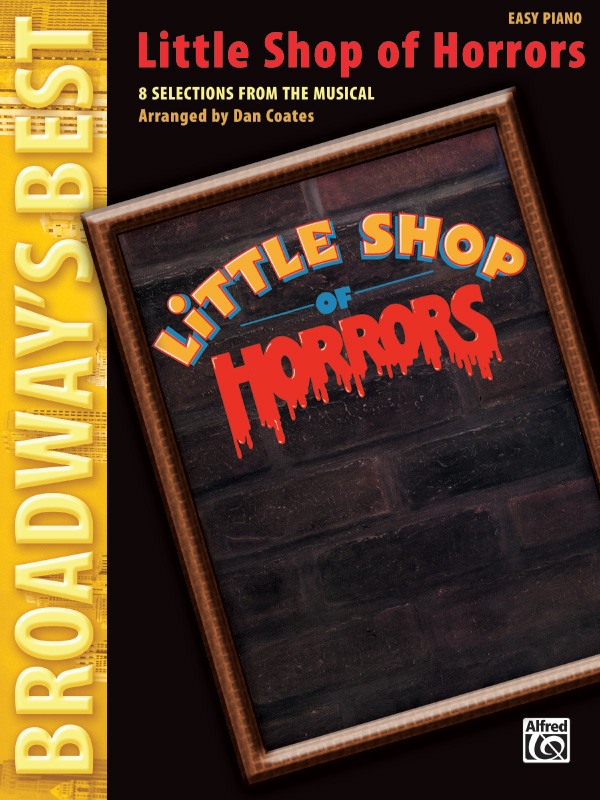 Little Shop of Horrors (Broadway's Best): 8 Selections from the Musical