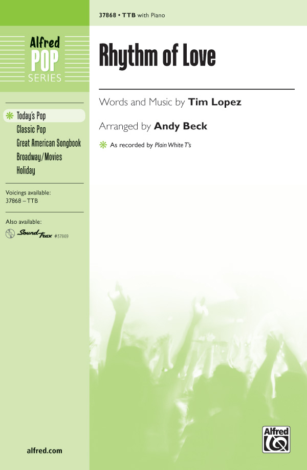Rhythm of Love : TTB : Andy Beck : Tim Lopez : Plain White T's : Sheet Music : 00-37868 : 038081423401 