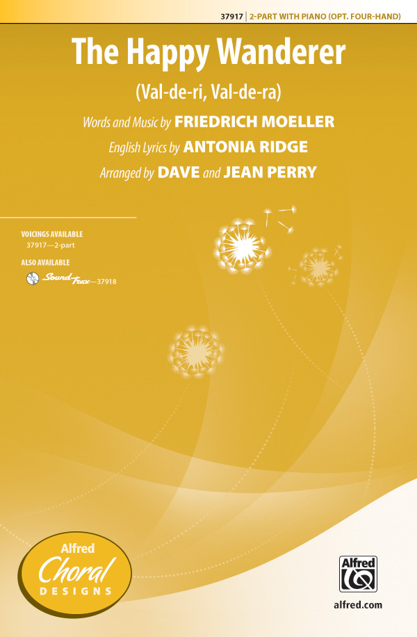 The Happy Wanderer 2Part Choral Octavo Friedrich Moeller Sheet Music The Happy Wanderer 2Part Choral Octavo Friedrich Moeller Sheet Music