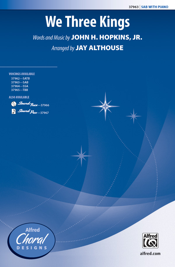 We Three Kings : SAB : Jay Althouse : Sheet Music : 00-37963 : 038081424354 