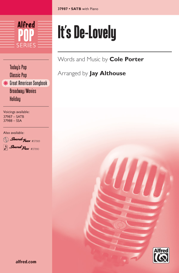 It's De-Lovely : SATB : Jay Althouse : Cole Porter : Sheet Music : 00-37987 : 038081424590 