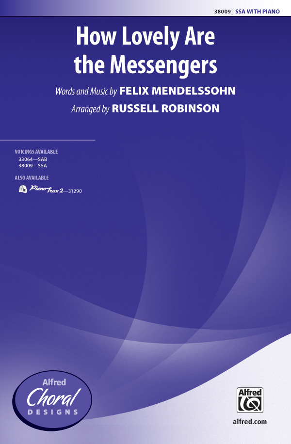 How Lovely Are the Messengers : SSA : Russell Robinson : Felix Mendelssohn : Sheet Music : 00-38009 : 038081424811 