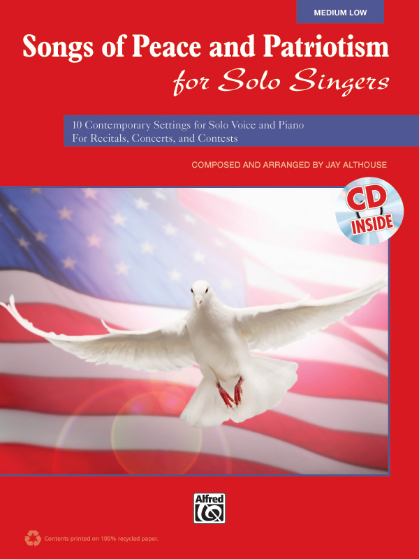 Songs of Peace and Patriotism for Solo Singers