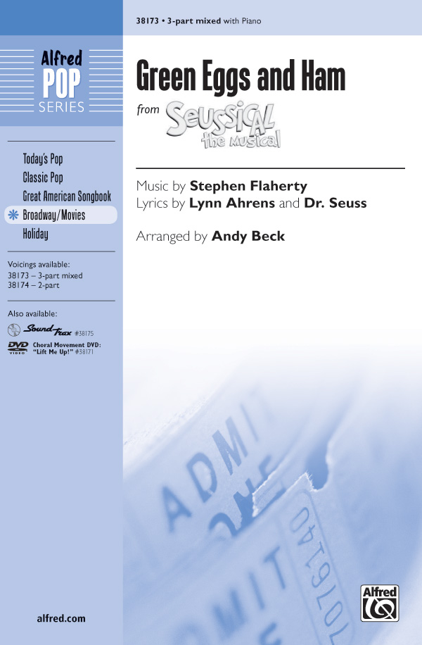 Green Eggs and Ham : 3-Part : Andy Beck : Stephen Flaherty : Seussical the Musical : Sheet Music : 00-38173 : 038081426440 