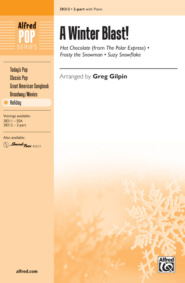 A Winter Blast! : 2-Part : Greg Gilpin : Sheet Music : 00-38212 : 038081426839 