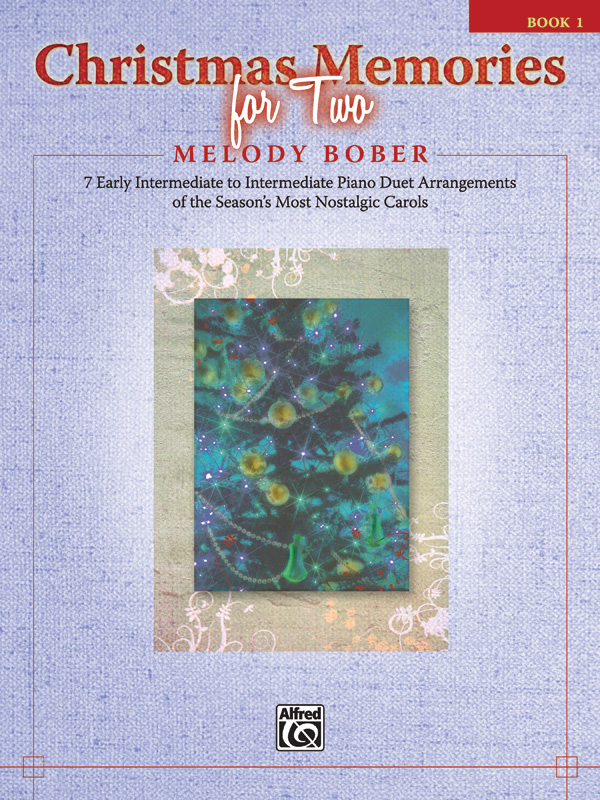 Christmas Memories Book 1 - Melody Bober - Schmitt Music