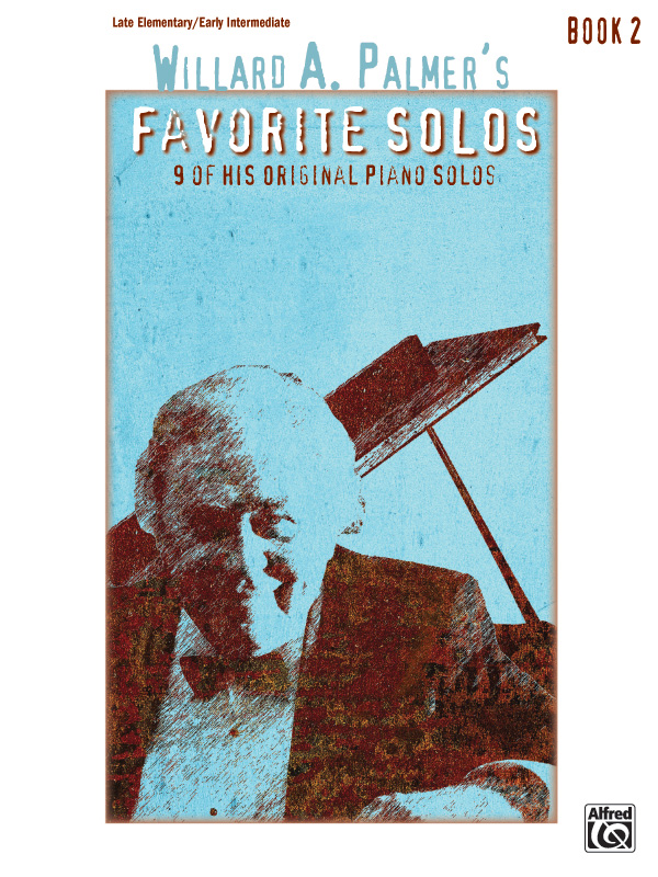 Willard A. Palmer’s Favorite Solos, Book 2