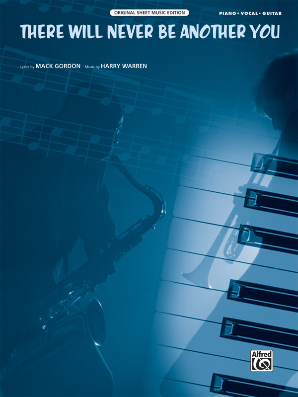 There Will Never Be Another You There Will Never Be Another You