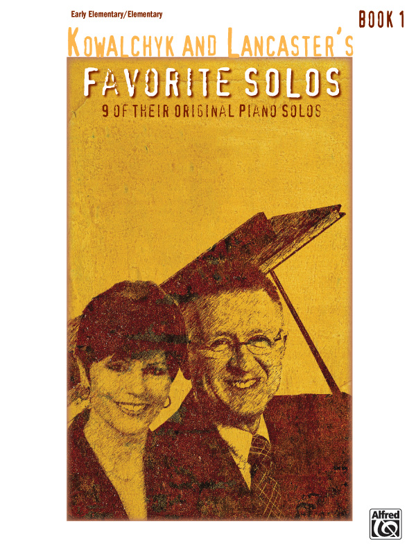 Kowalchyk and Lancaster’s Favorite Solos, Book 1