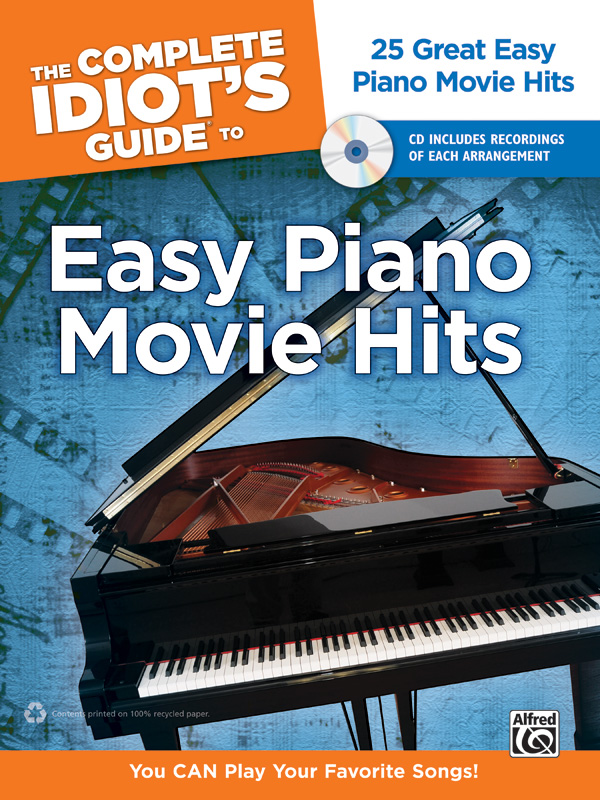 The Complete Idiot’s Guide to Easy Piano Movie Hits