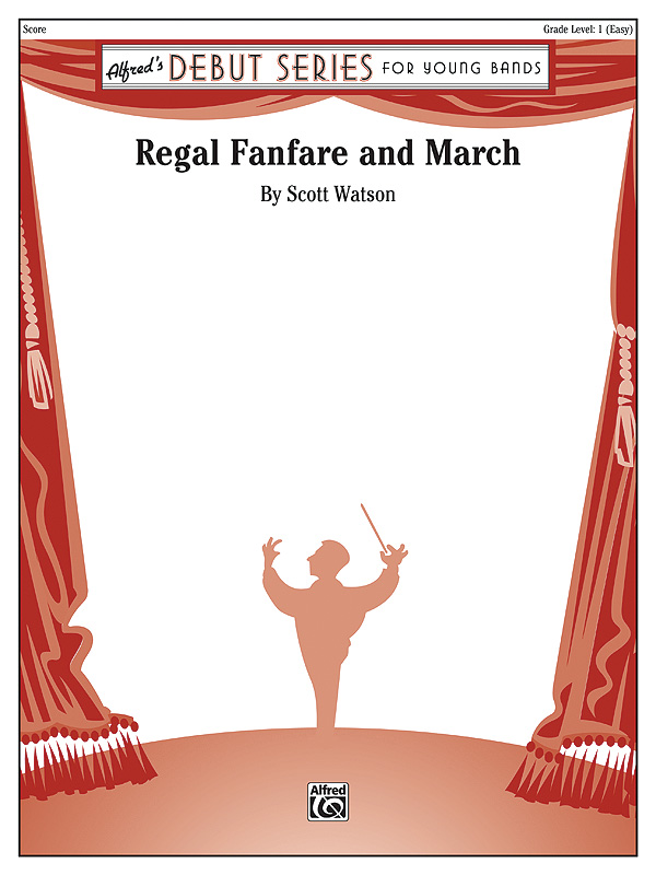 Regal Fanfare and March Regal Fanfare and March