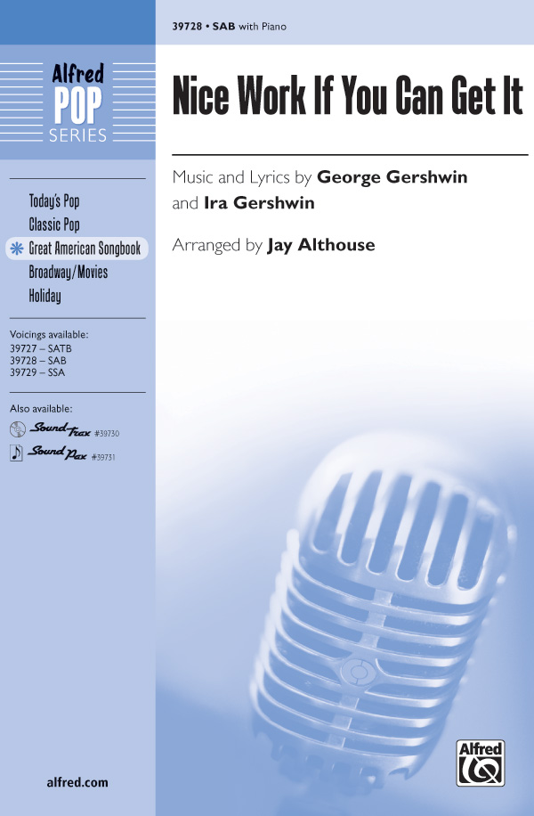 Nice Work If You Can Get It : SAB : Jeff Funk : George Gershwin : Nice Work If You Can Get It : Sheet Music : 00-39728 : 038081443898 