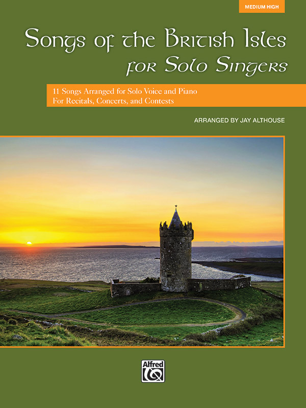 Jay Althouse : Songs of the British Isles for Solo Singers - Medium High Voice : Solo : Songbook : 038081444086  : 00-39747