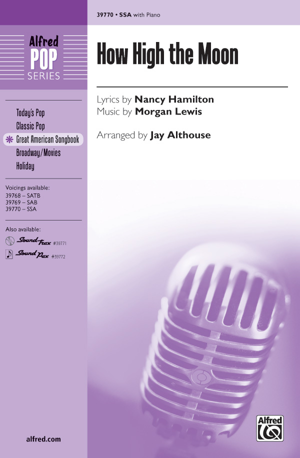 How High the Moon : SSA : Jay Althouse : Morgan Lewis : Sheet Music : 00-39770 : 038081444314 