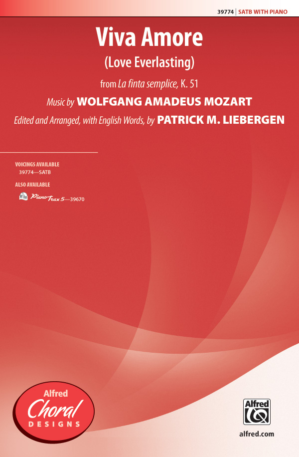 Viva Amore : SATB : Patrick Liebergen : Wolfgang Amadeus Mozart : Sheet Music : 00-39774 : 038081444352 