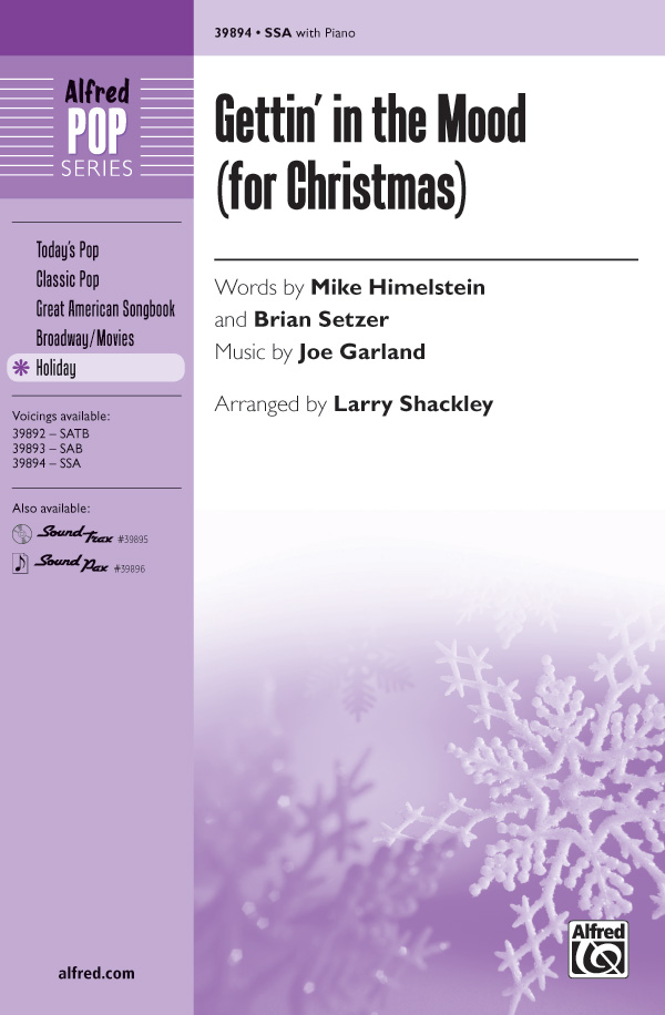 Gettin' in the Mood (for Christmas) : SSA : Larry Shackley : Sheet Music : 00-39894 : 038081445557 