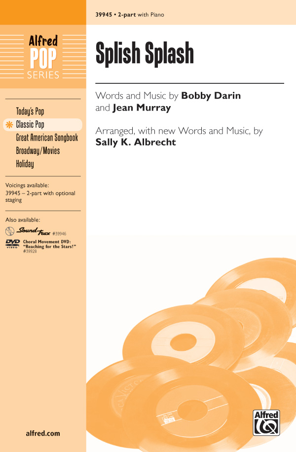 Splish Splash : 2-Part : Sally K. Albrecht : Bobby Darin : Bobby Darin : Accompaniment CD : 00-39945 : 038081446059 