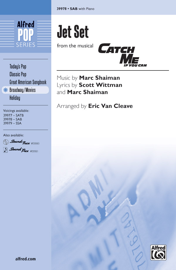Jet Set : SAB : Eric Van Cleave : Marc Shaiman : Catch Me If You Can : Sheet Music : 00-39978 : 038081446387 