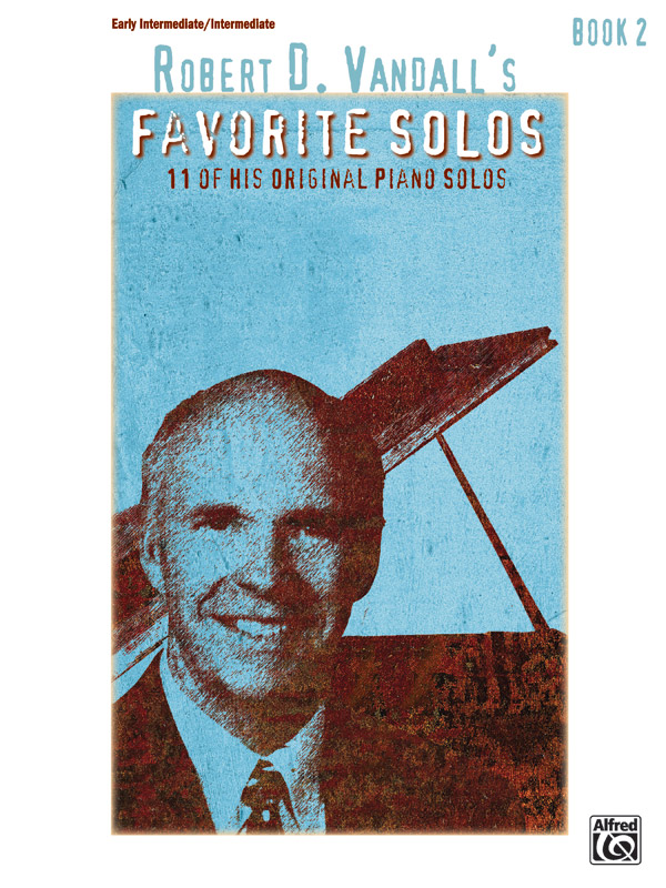 Robert D. Vandall’s Favorite Solos, Book 2