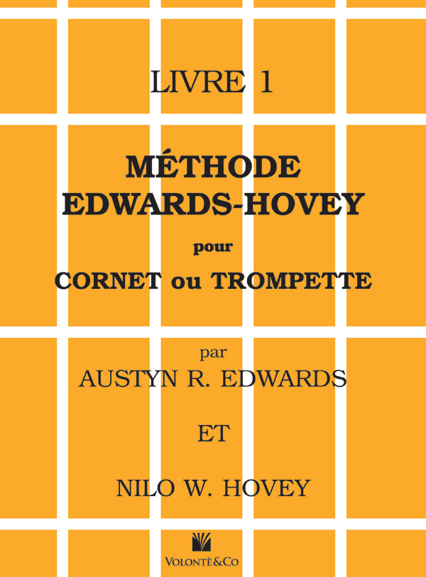 Méthode Edwards-Hovey pour Cornet ou Trumpette, Livre 1 [Method for Cornet or Trumpet, Book 1]