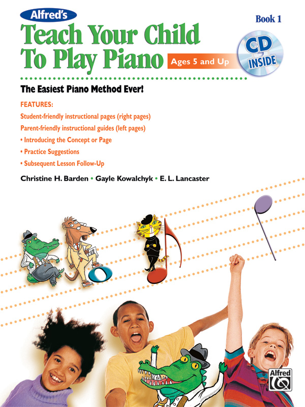 Alfred’s Teach Your Child to Play Piano, Book 1