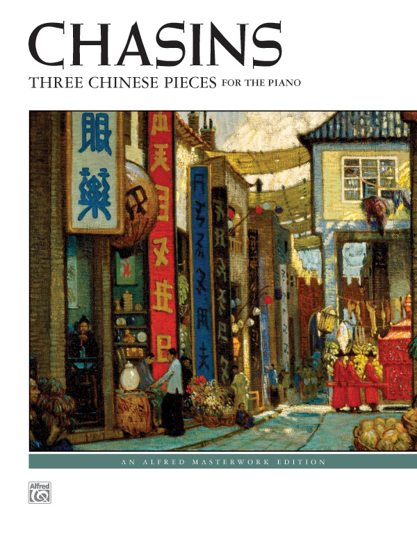 Chasins: Three Chinese Pieces