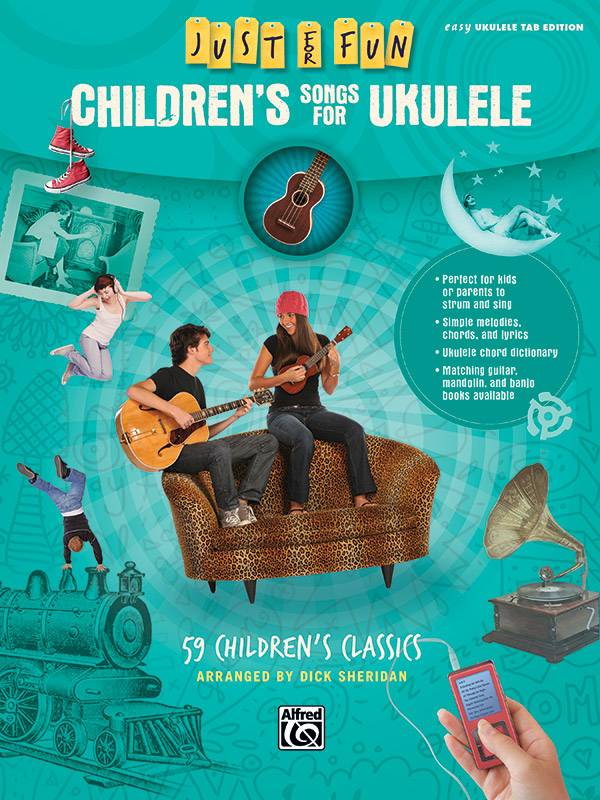 Just For Fun Childrens Songs For Ukulele Just For Fun Childrens Songs For Ukulele