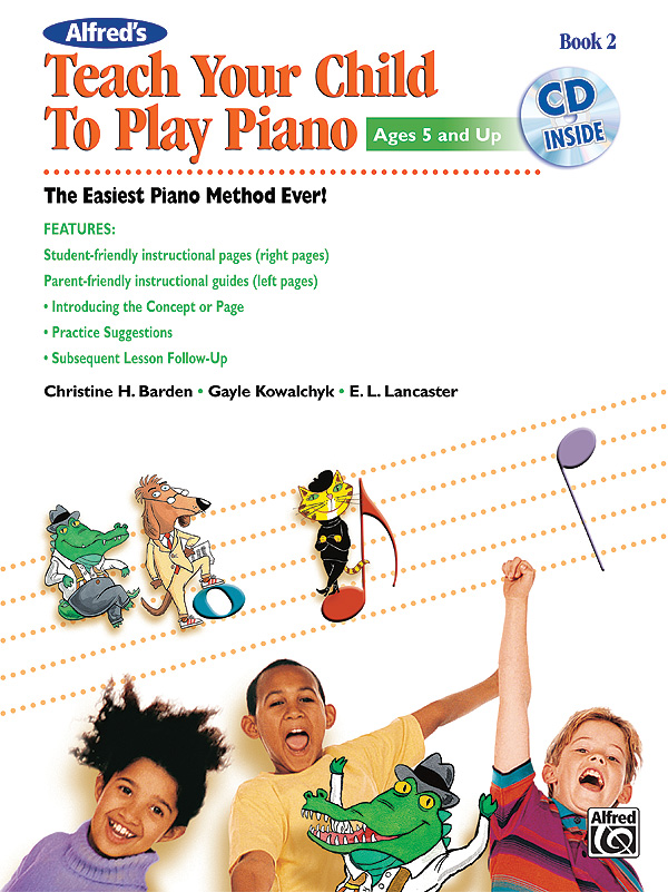 Alfred’s Teach Your Child to Play Piano, Book 2