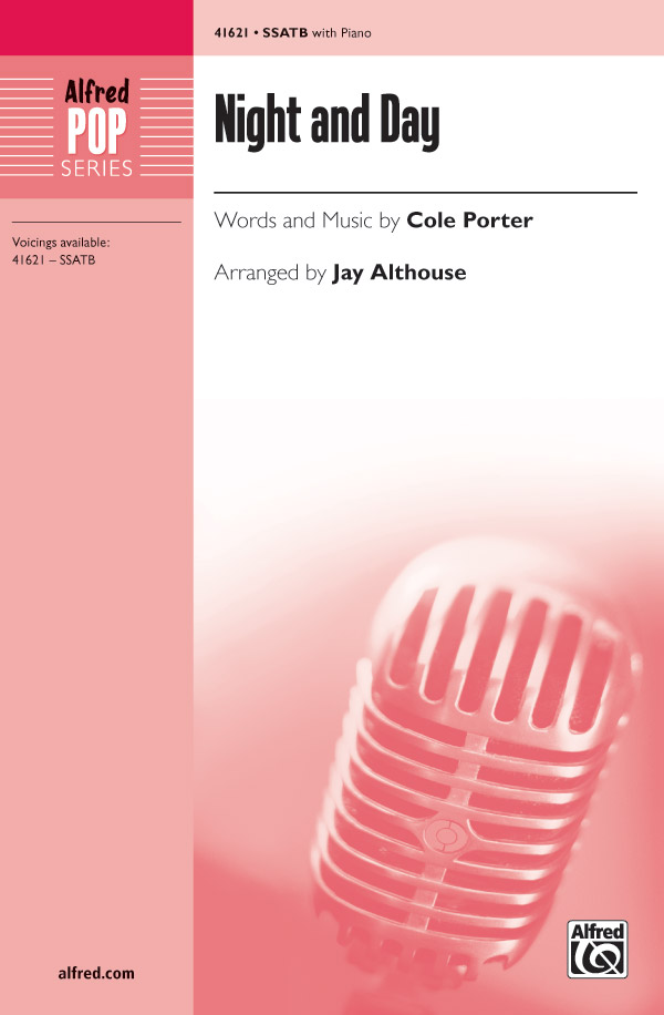 Night and Day : SSATB : Jay Althouse : Cole Porter : Sheet Music : 00-41621 : 038081467016 