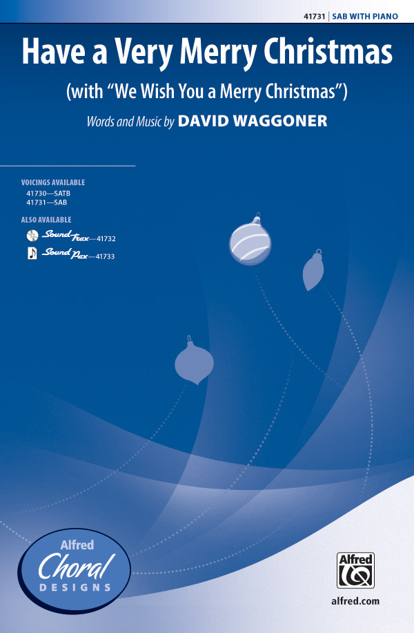 Have a Very Merry Christmas : SAB : David Waggoner : Sheet Music : 00-41731 : 038081468112 