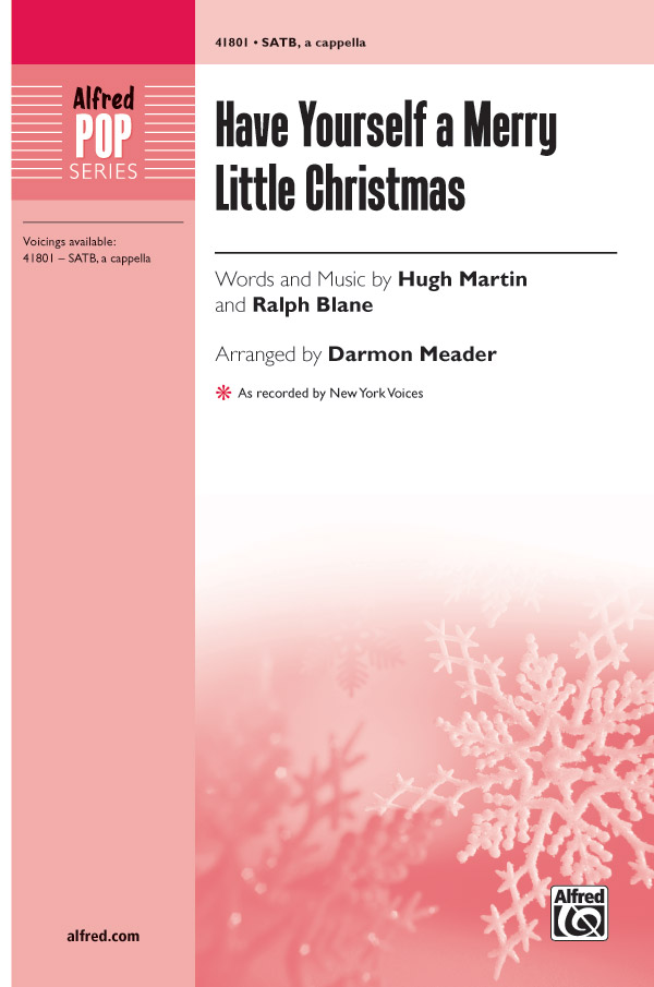Have Yourself A Merry Little Christmas Satb A Cappella Choral Octavo Hugh Martin