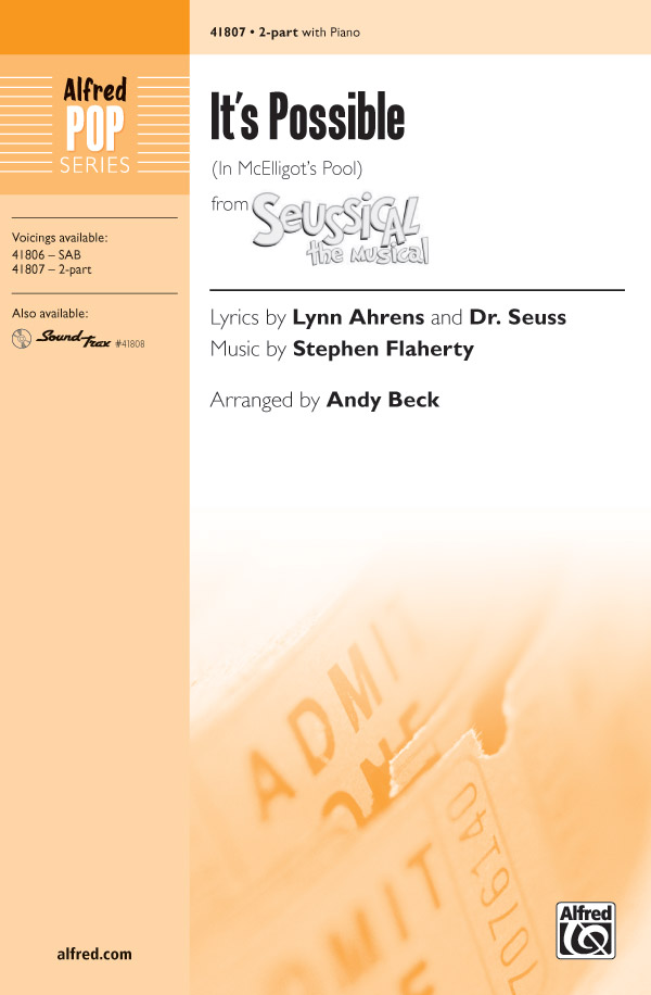 It's Possible (In McElligot's Pool) : 2-Part : Andy Beck : Stephen Flaherty : Seussical the Musical : Sheet Music : 00-41807 : 038081468877 