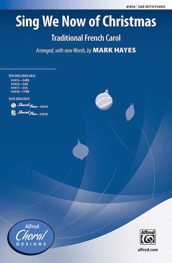 Sing We Now of Christmas : SAB : Mark Hayes : Sheet Music : 00-41816 : 038081468969 