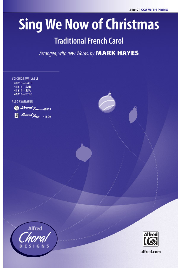 Sing We Now of Christmas : SSA : Mark Hayes : Sheet Music : 00-41817 : 038081468976 