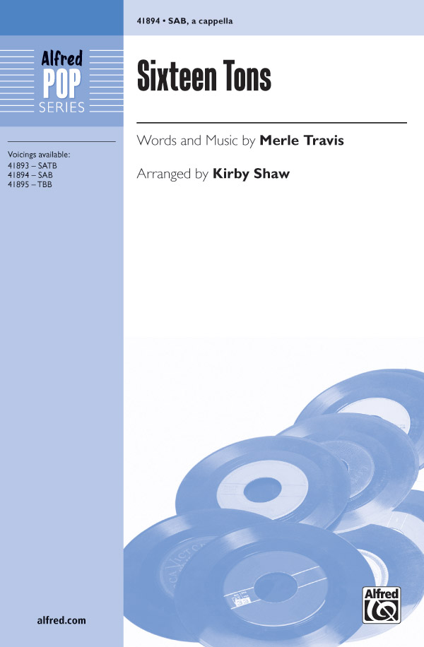 Sixteen Tons : SAB : Kirby Shaw : Merle Travis : Sheet Music : 00-41894 : 038081469744 