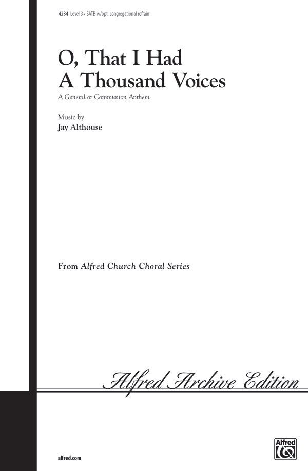 O, That I Had a Thousand Voices: SATB (with Opt. Congregational Refrain ...