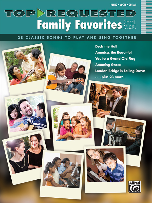 Top-Requested Family Favorites Sheet Music Top-Requested Family Favorites Sheet Music