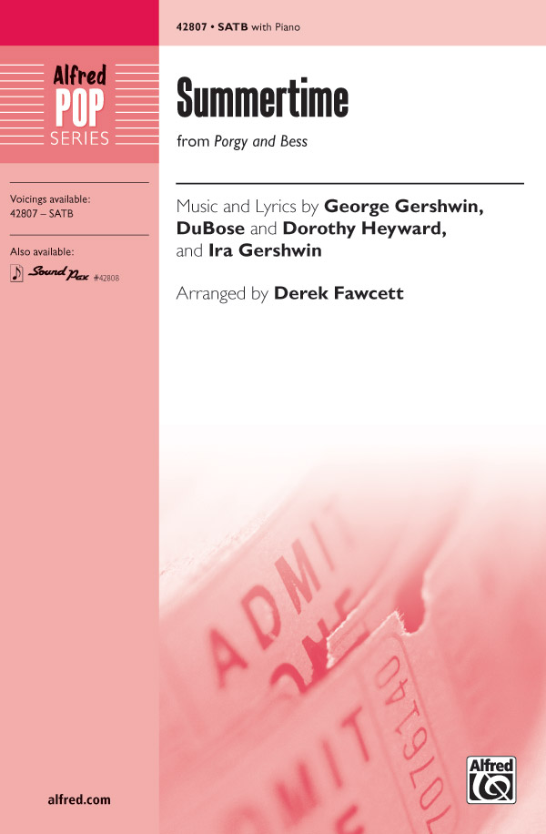 Summertime : SATB : Derek Fawcett : George Gershwin : Porgy and Bess : Sheet Music : 00-42807 : 038081483924 