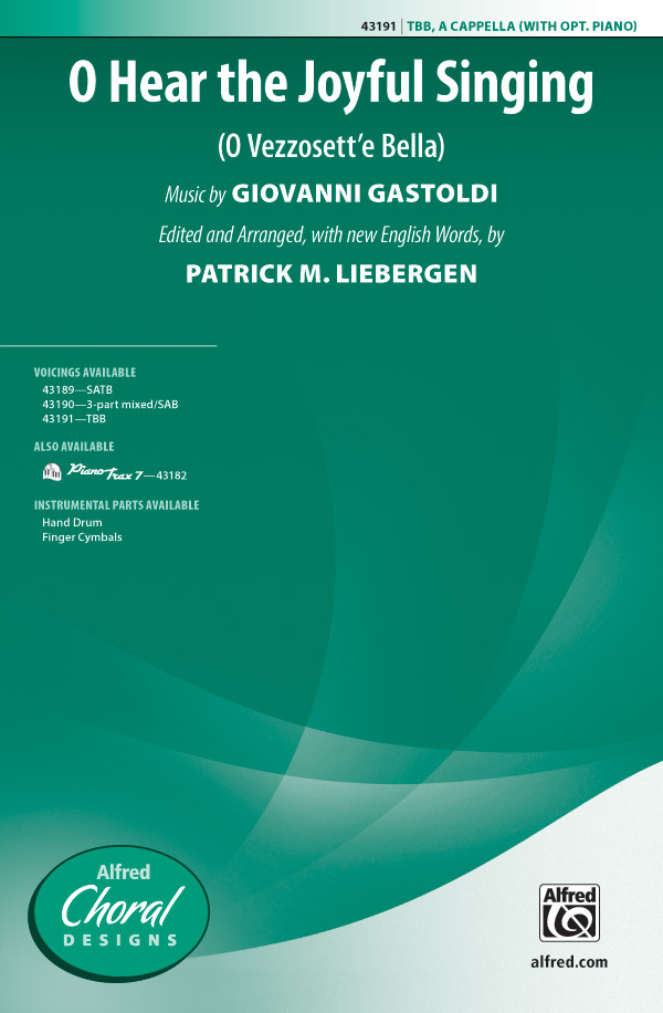 O Hear the Joyful Singing : TBB : Patrick Liebergen : Giovanni Gastoldi : Sheet Music : 00-43191 : 038081487335 