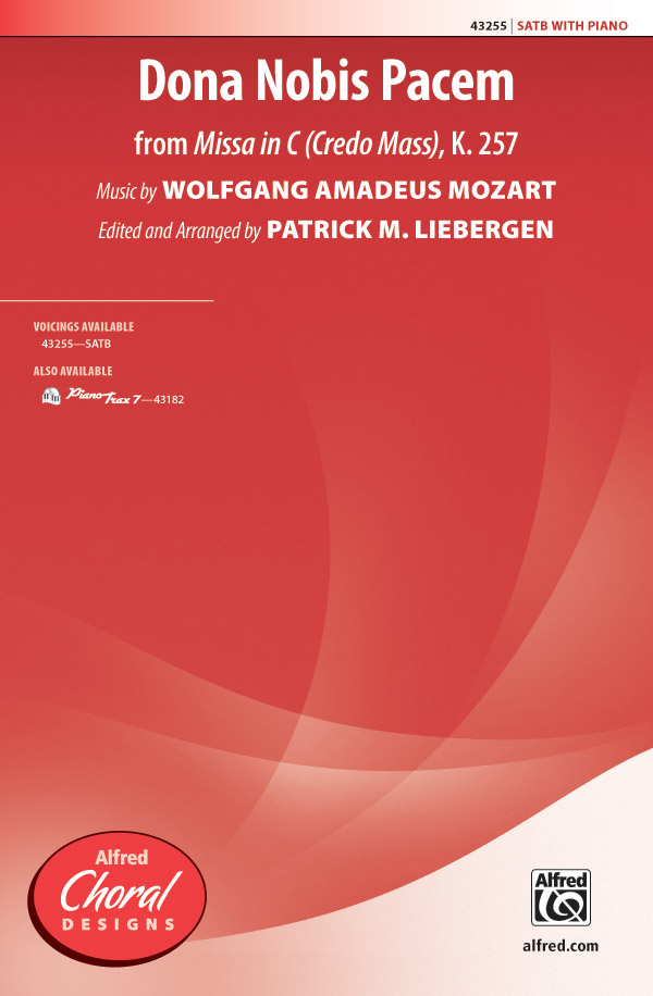 Dona Nobis Pacem : SATB : Patrick Liebergen : Wolfgang Amadeus Mozart : Sheet Music : 00-43255 : 038081487977 