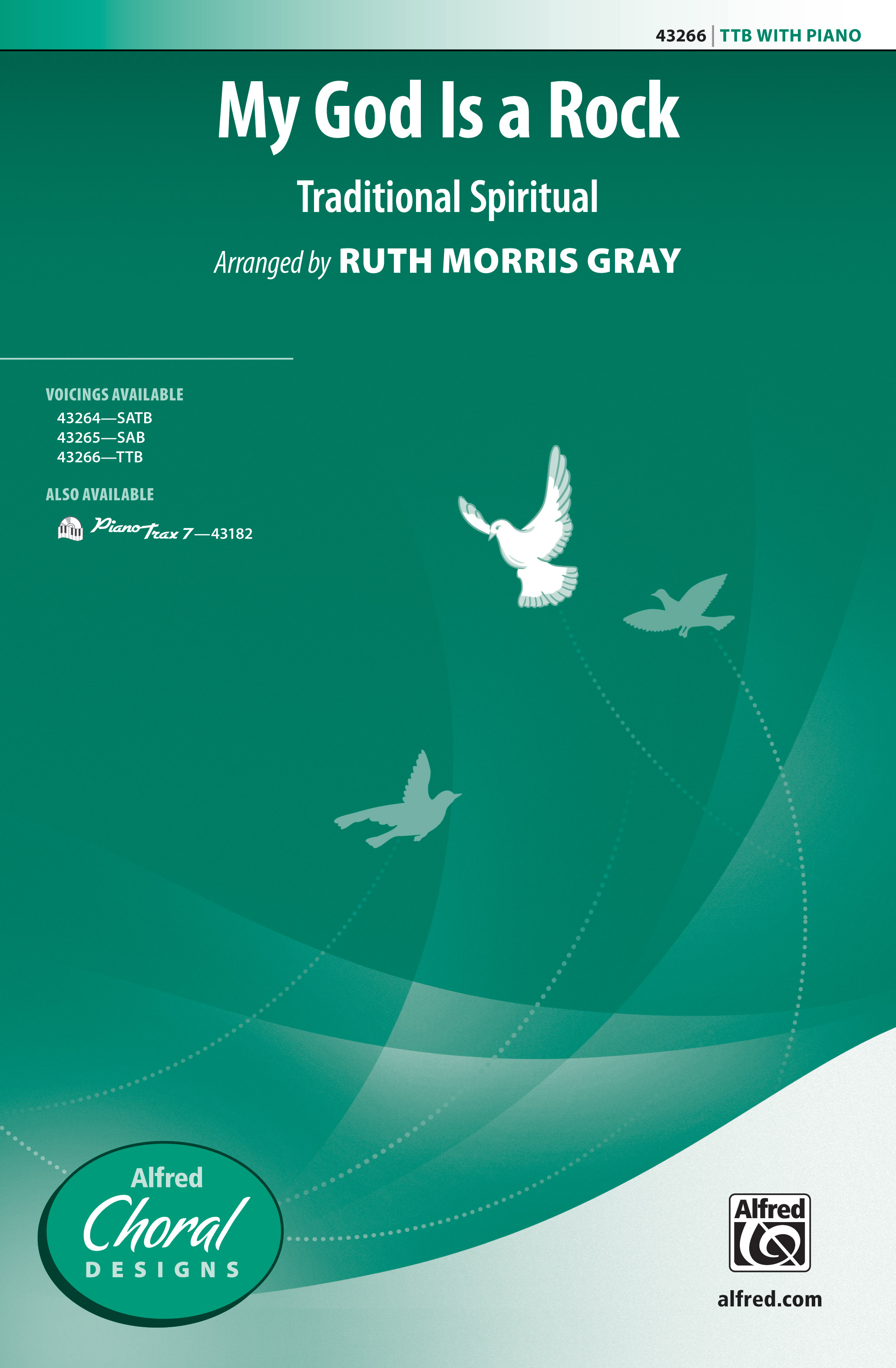 My God Is a Rock : TTB : Ruth Morris Gray : Sheet Music : 00-43266 : 038081488080 