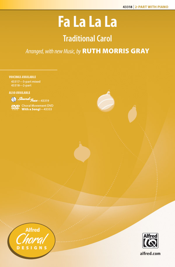 Fa La La La : 2-Part : Ruth Morris Gray : Sheet Music : 00-43318 : 038081488608 