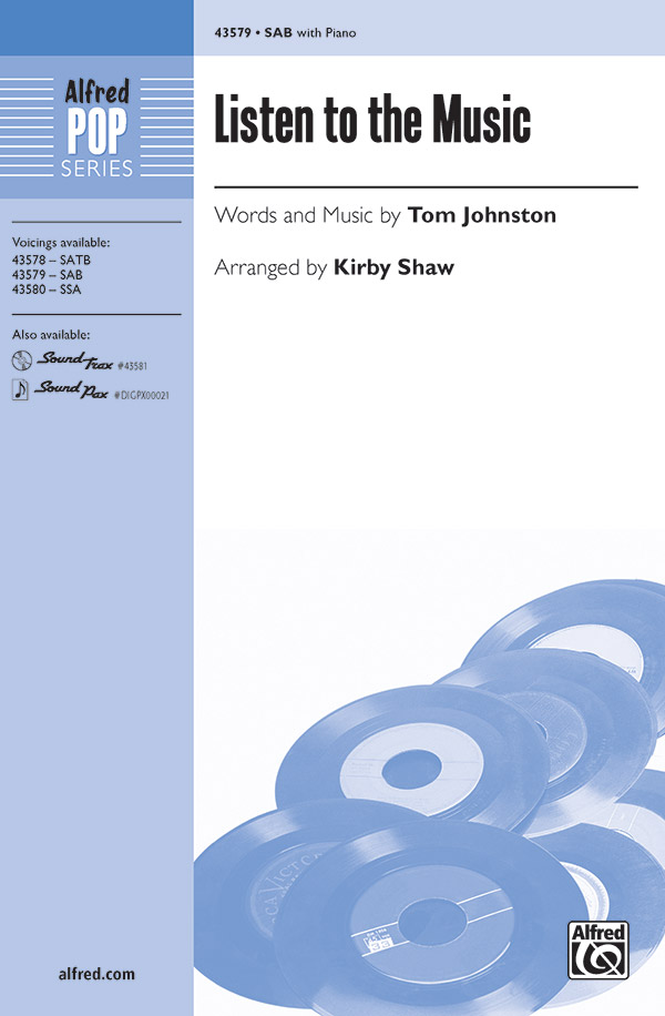 Listen to the Music : SAB : Kirby Shaw : Tom Johnston : The Doobie Brothers : Sheet Music : 00-43579 : 038081491196 