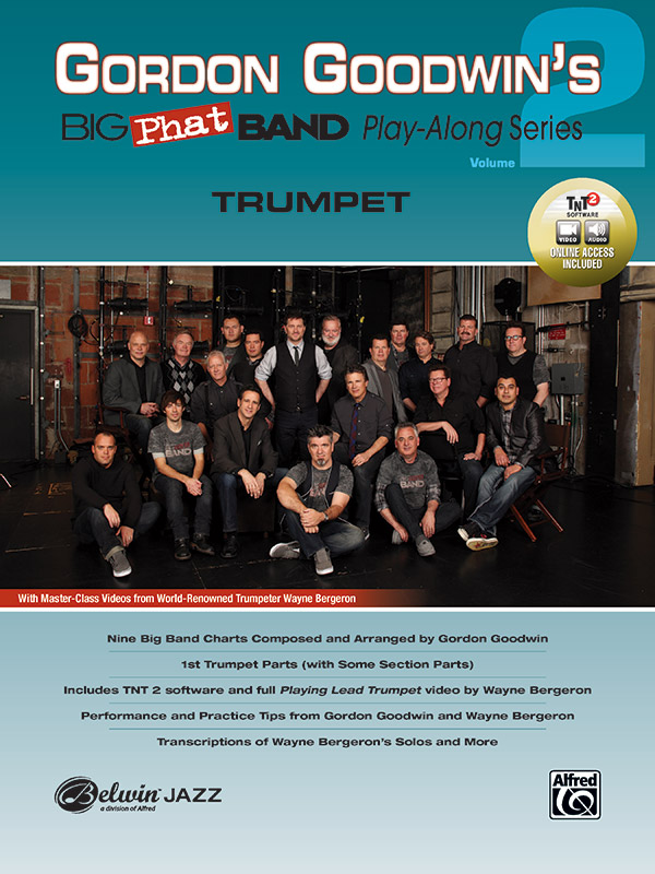 Gordon Goodwin’s Big Phat Band Play-Along Series: Trumpet, Volume 2